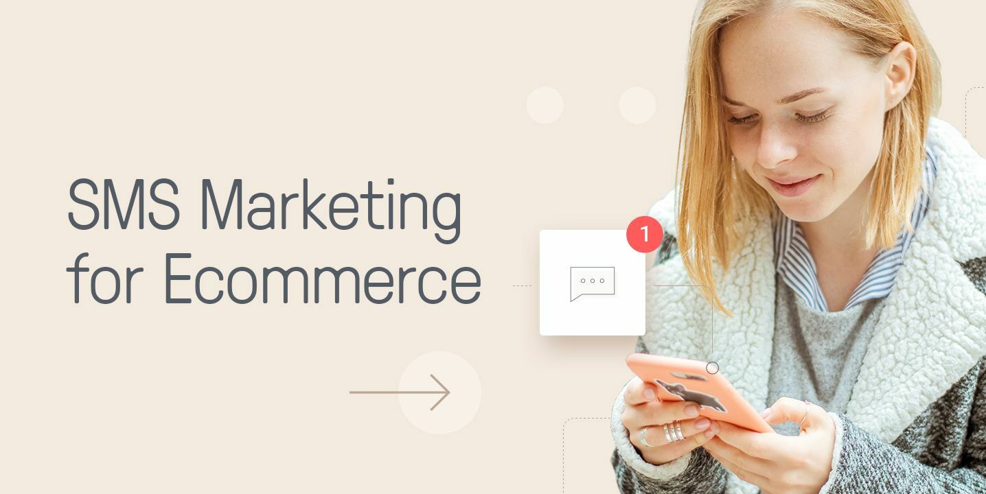 SMS Marketing: Killer Ideas and Examples for Amazing Sales in 2021