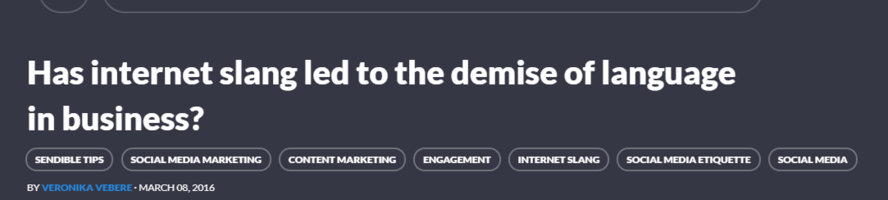 Has internet slang led to the demise of language in business?
