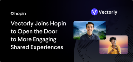 Vectorly Joins Hopin to Open the Door to More Engaging Shared Experiences