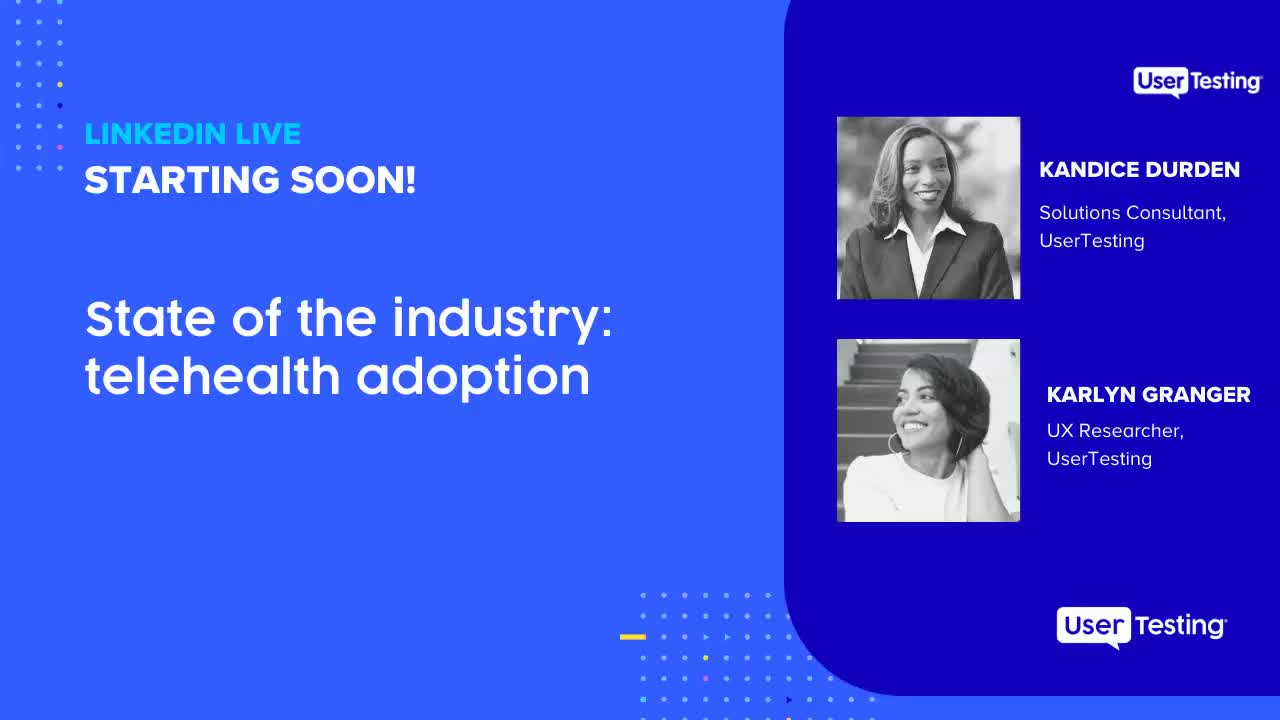 UserTesting on LinkedIn: State of the industry: telehealth | 10 comments