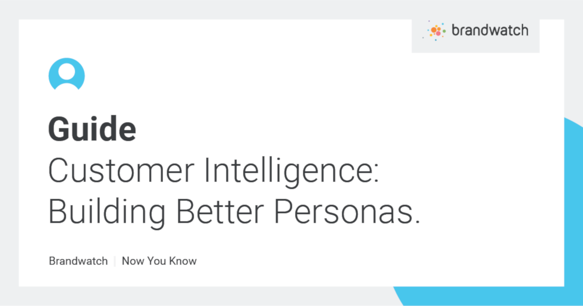 Customer Intelligence: Building Better Personas