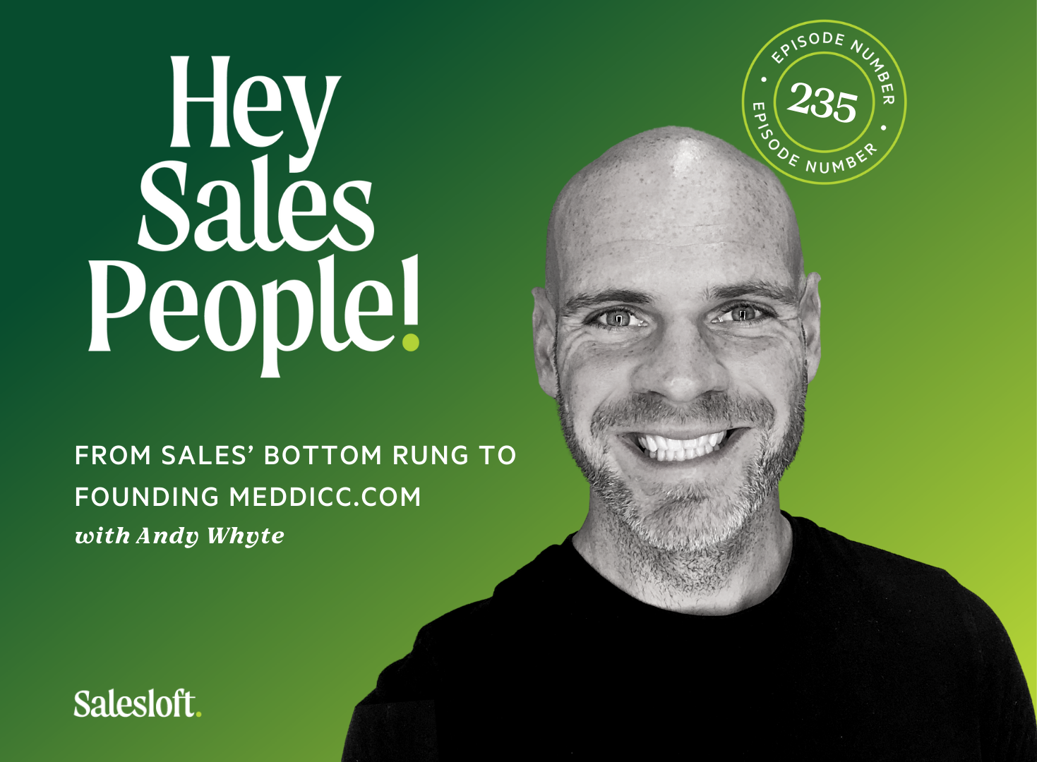 From Sales' Bottom Rung To Founding MEDDICC.com With Andy Whyte