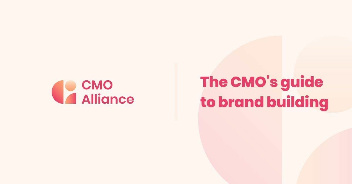 The CMO's guide to brand building