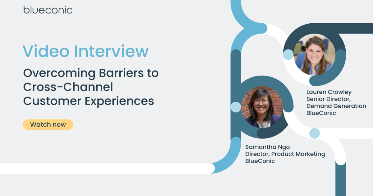 Overcoming Barriers to Cross-Channel Customer Experiences
