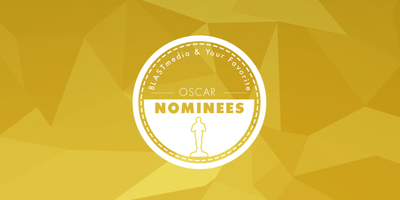 And the Academy Award Goes To: BLASTmedia & Your Favorite Oscar Nominees
