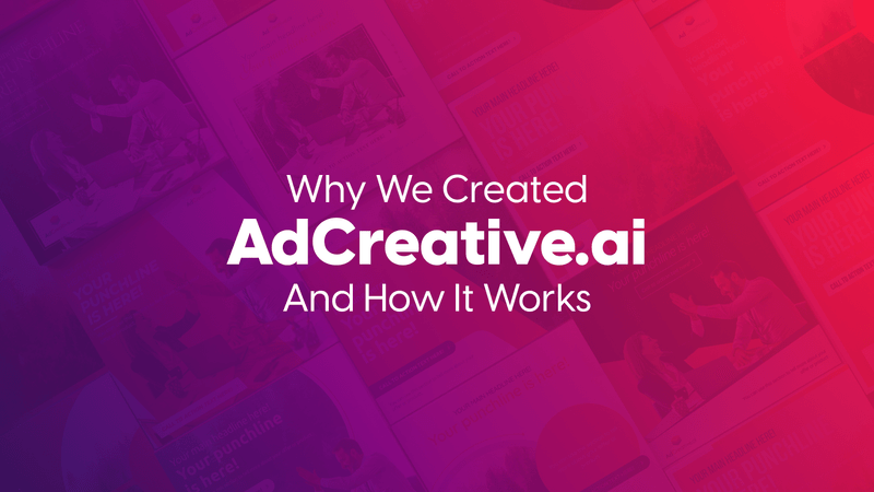 Answering the Why and How of Adcreatives.ai