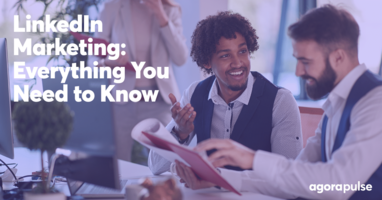 LinkedIn Marketing: Everything You Need to Know