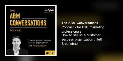How to set up a customer success organization : Jeff Breunsbach