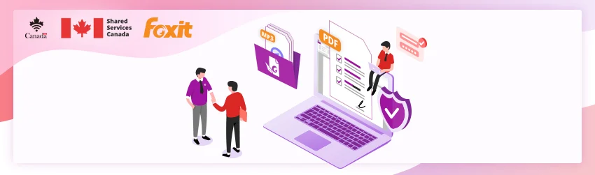 The Government of Canada elects Foxit PhantomPDF - Foxit PDF Blog