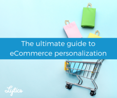 A comprehensive look at ecommerce personalization