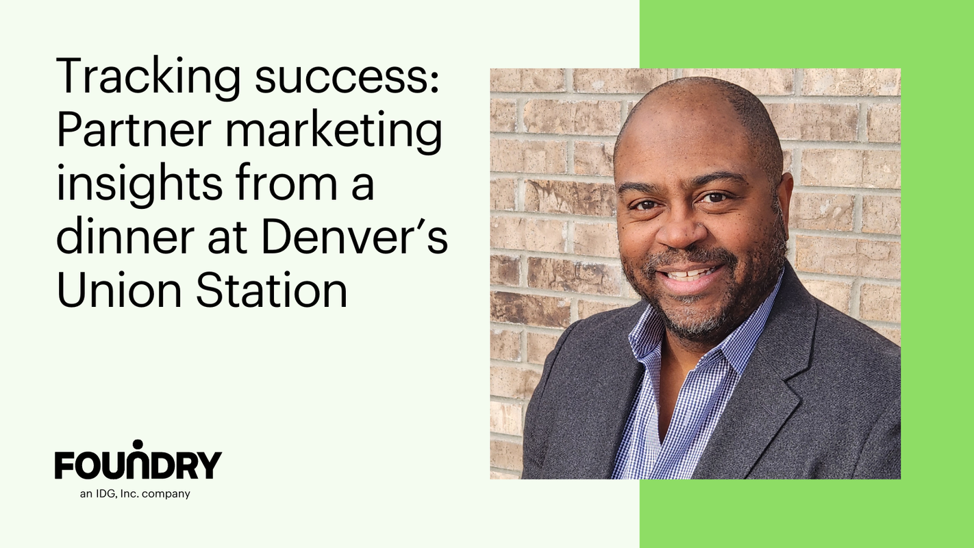 Tracking success: Partner marketing insights from a dinner at Denver's Union Station