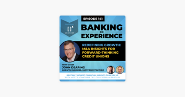 ‎Redefining Growth: M&A Insights for Forward-Thinking Credit Unions