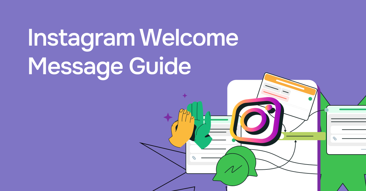 Instagram Welcome Message: Best Practices and Examples [2025]