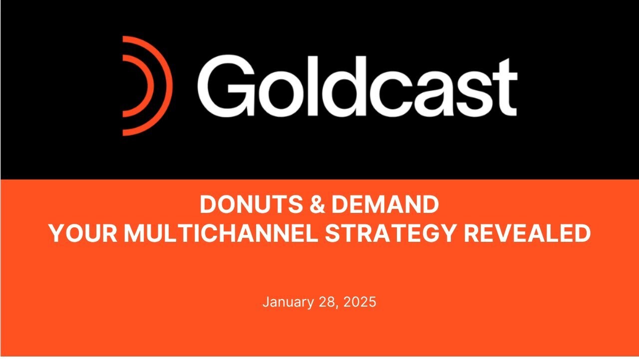Donuts & Demand - Your Multichannel Strategy Revealed - Goldcast