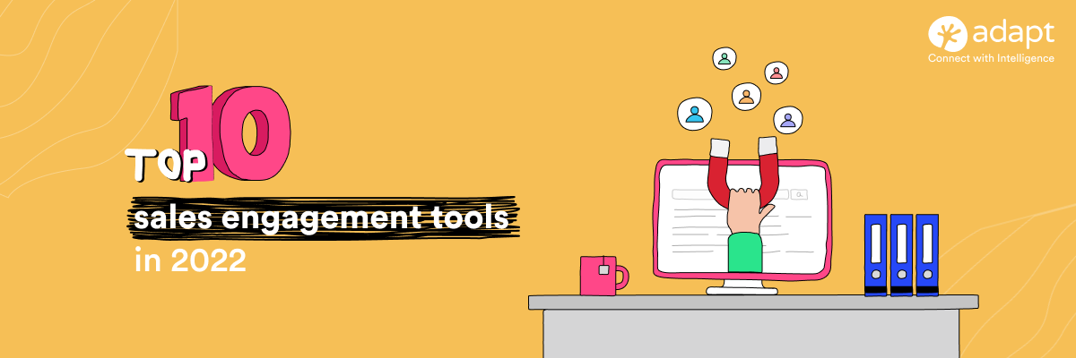 Top 10 sales engagement tools in 2022 - Adapt.io