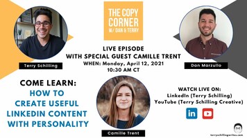 The Copy Corner: How To Create Useful LinkedIn Content With Personality (Guest Camille Trent)