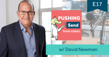 Pushing Send Episode 17 – David Newman