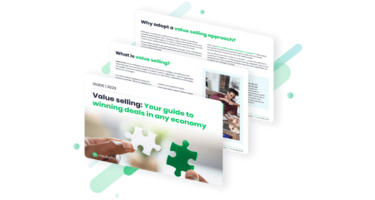 Value selling: Your guide to winning deals in any economy