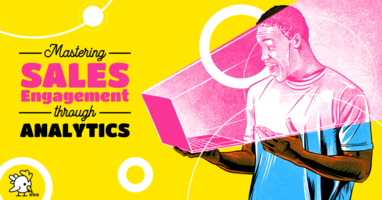 From First Click to Closed Deal: Mastering Sales Engagement through Analytics