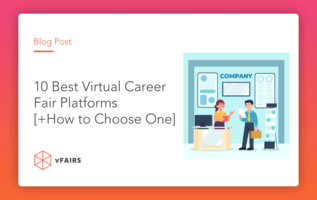 10 Best Virtual Career Fair Platforms [+How to Choose One]