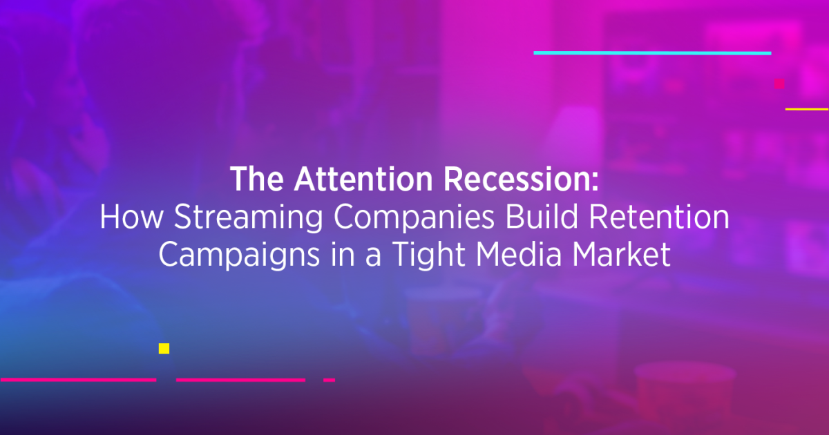 How to Build Retention for Streaming Companies in the Attention Recession