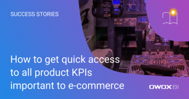 How to get quick access to all product KPIs important to e-commerce | OWOX BI