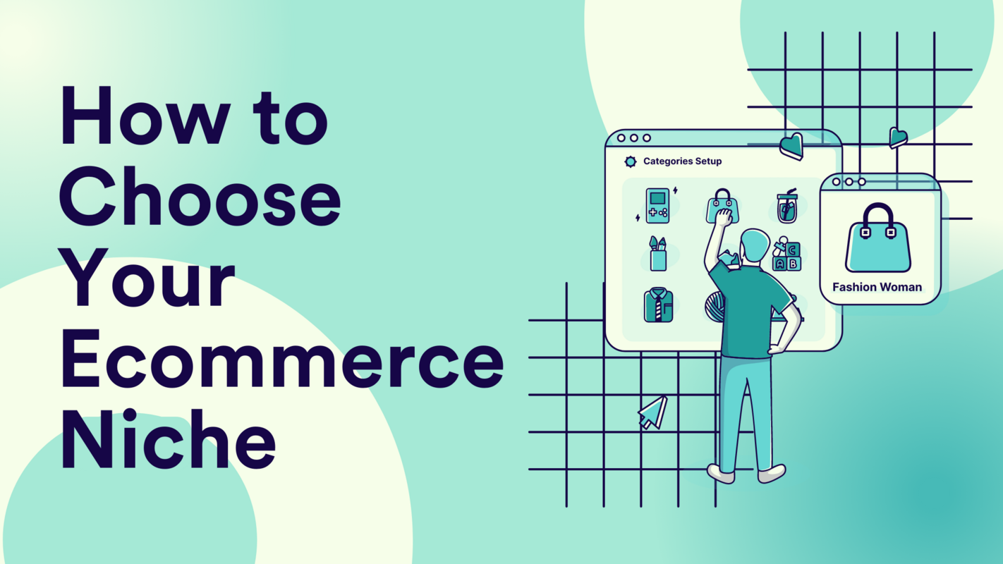 How to Choose Your Ecommerce Niche