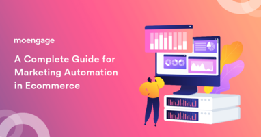 A Complete Guide for Marketing Automation in eCommerce