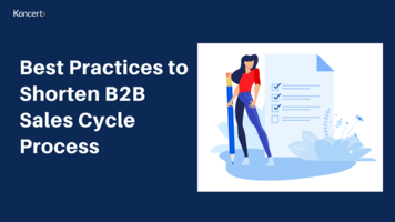 Best Practices to Shorten B2B Sales Cycle Process