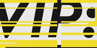 CRM Hack: VIP Definition