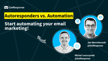 Automating your email marketing: Autoresponders vs. Marketing Automation