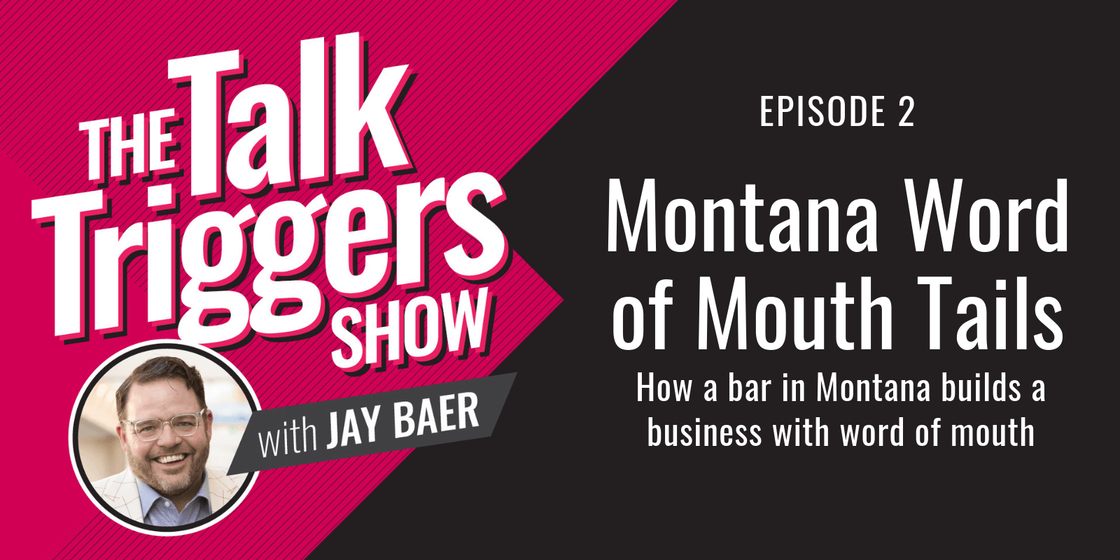 Montana Word of Mouth Tails