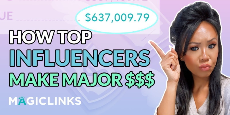 $$$ Tips for Influencers - Top Creators Best Practices [VIDEO] - MagicLinks Blog