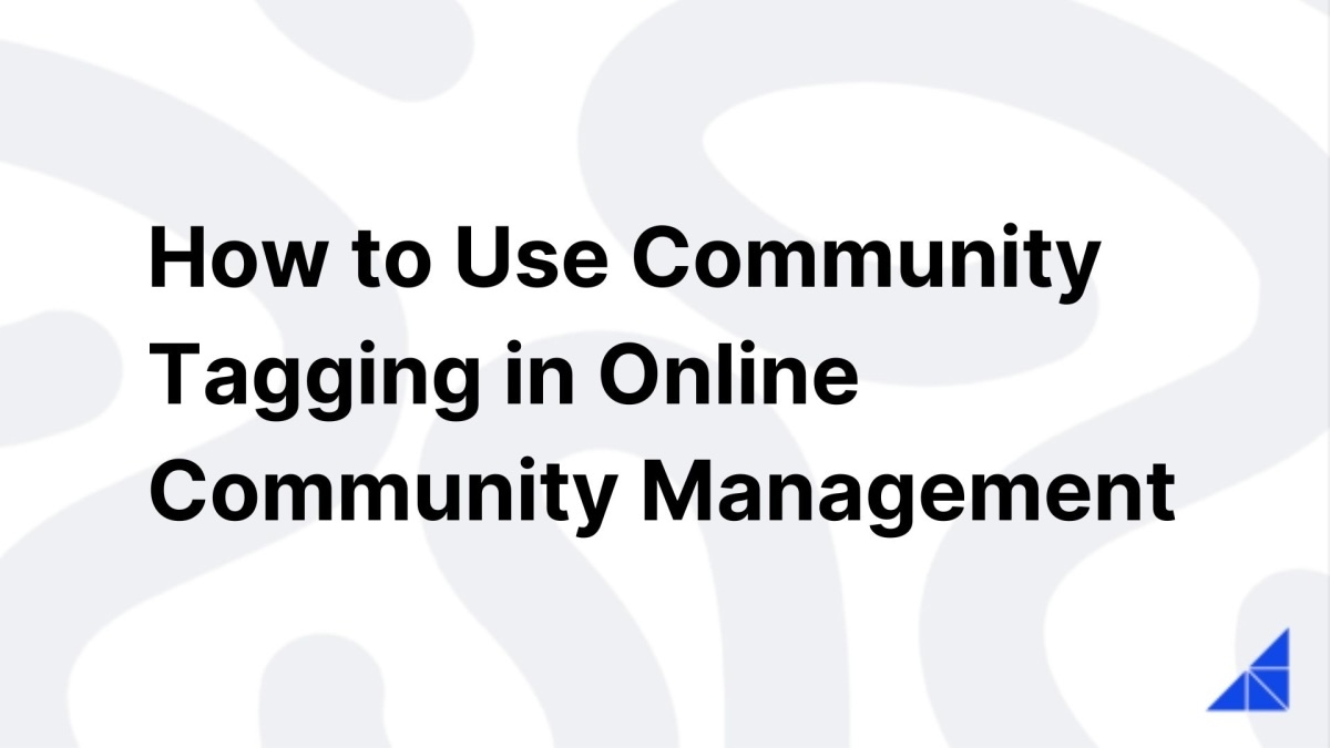 How to Use Community Tagging in Online Community Management