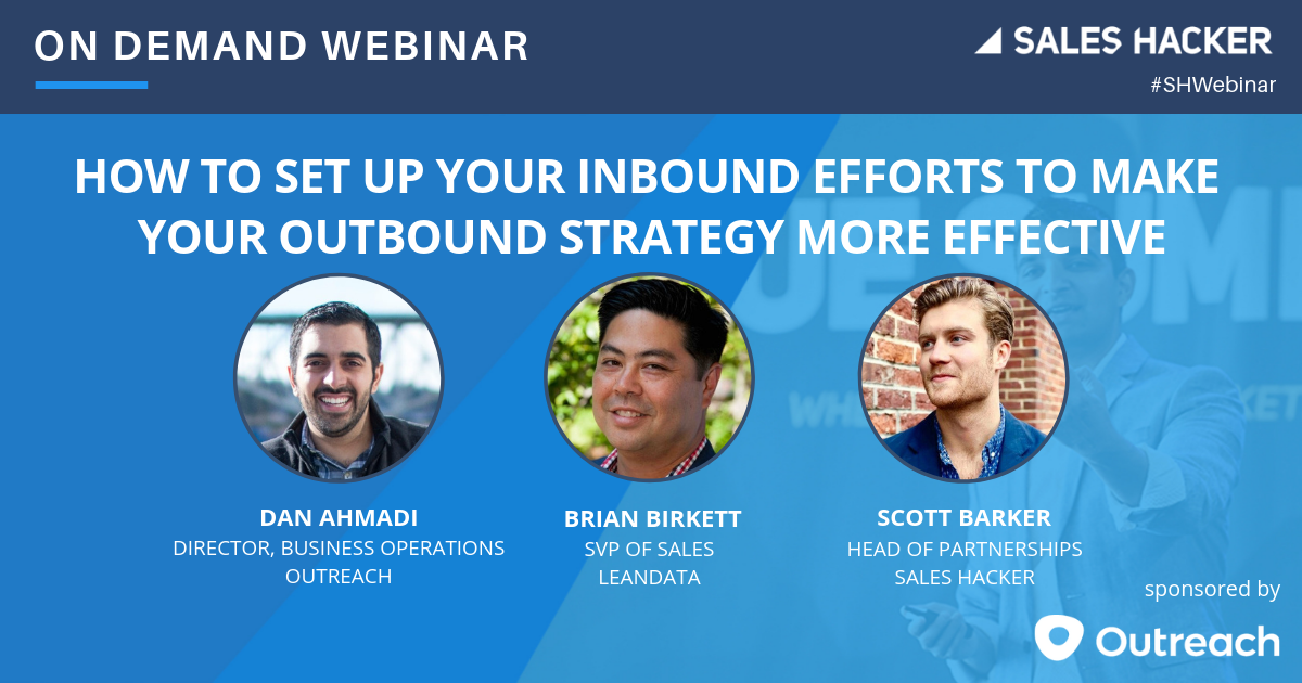 How to Set up Your Inbound Efforts to Make Your Outbound Strategy More Effective