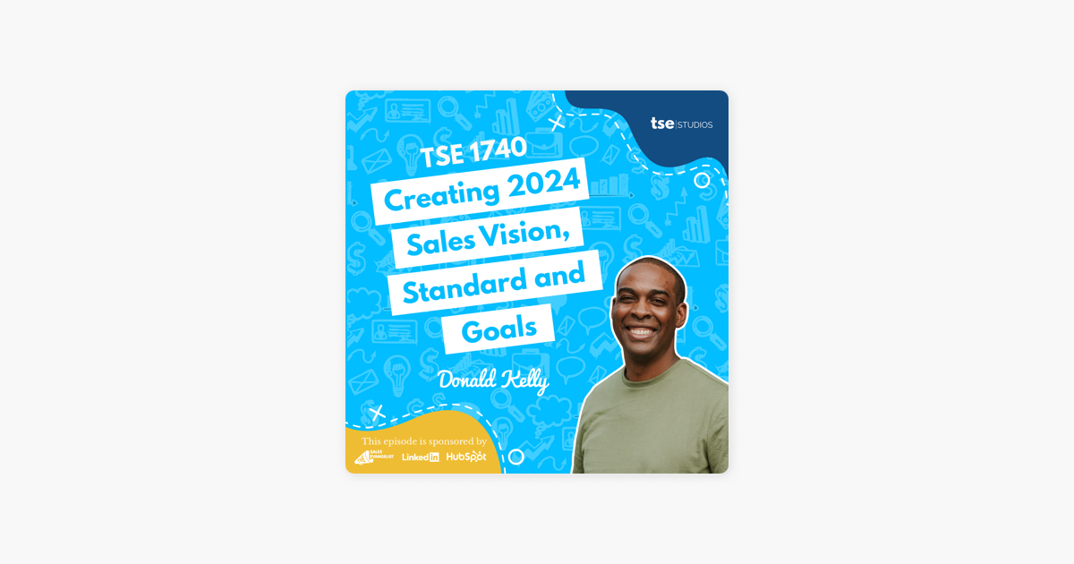 Donald Kelly | Creating 2024 Sales Vision, Standard and Goals