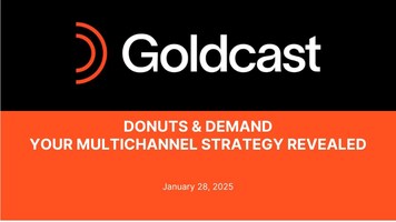Donuts & Demand - Your Multichannel Strategy Revealed - Goldcast