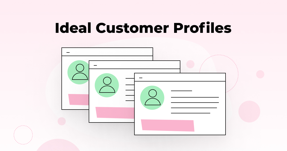How to develop an ideal customer profile