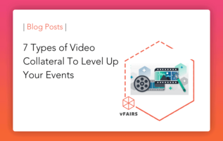 7 Types of Video Collateral To Level Up Your Events