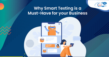 Why Smart Texting is a Must-Have for your Business
