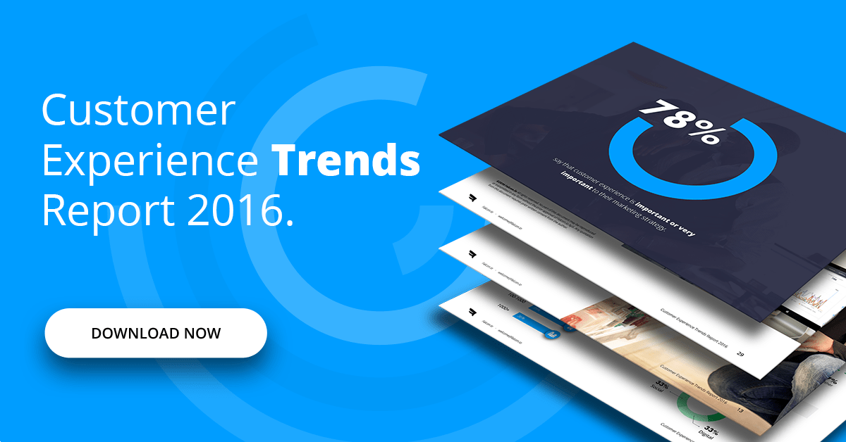 Customer Experience Trends Report.