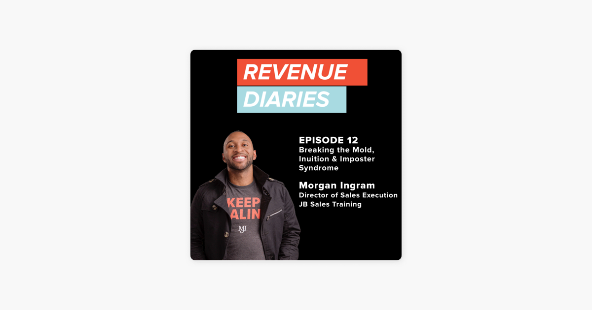 ‎Revenue Diaries: Episode 12 : Morgan Ingram : Breaking the Mold, Intuition & Imposter Syndrome on Apple Podcasts