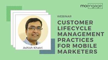 Customer Lifecycle Management Practices for Mobile Marketers
