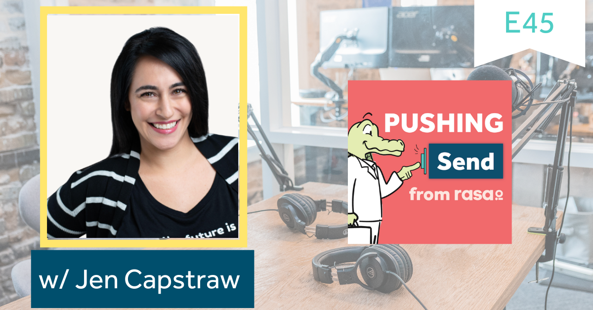 Pushing Send Episode 45 – Jen Capstraw