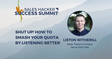 How to Smash Your Quota By Listening Better (Summit Replay)