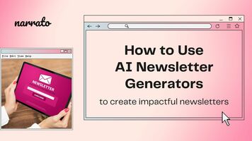 How to Create Newsletters With An AI Newsletter Generator