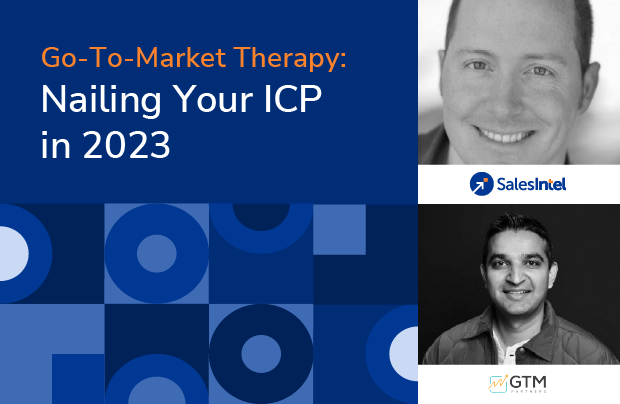 Recap: Go-To-Market Therapy: Nailing Your ICP in 2023