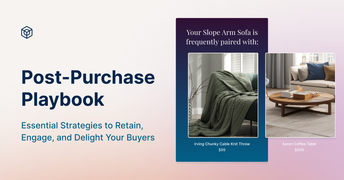 Essential Strategies to Retain, Engage, and Delight Your Buyers