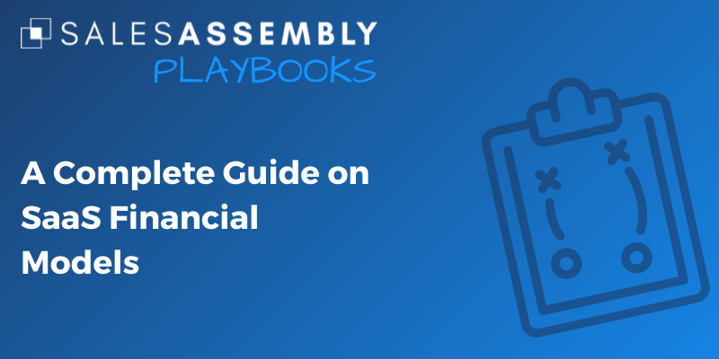 A Complete Guide on SaaS Financial Models