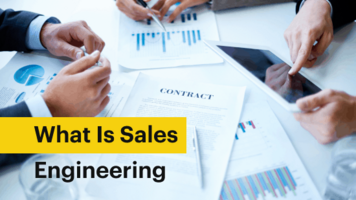 What Is Sales Engineering And How to Achieve Better Results